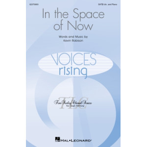 In the Space of Now (SATB divisi)