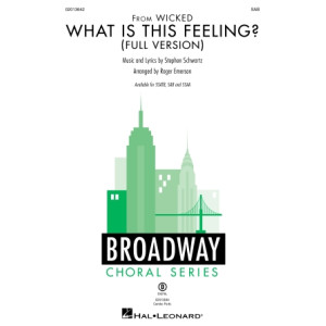 What is This Feeling? (Full Version from Wicked) (SAB)
