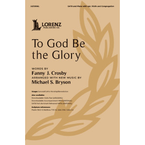 To God Be the Glory (SATB)