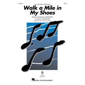 Walk a Mile in My Shoes (SATB)