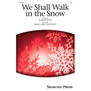 We Shall Walk in the Snow (SSA)