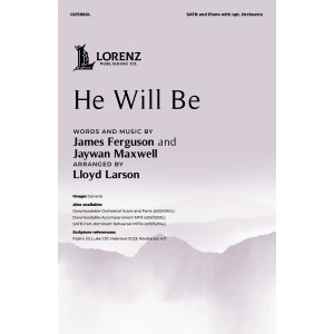 He Will Be (SATB)