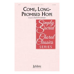 Come, Long-Promised Hope (2-Pt)
