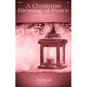 A Christmas Blessing of Peace (SATB)
