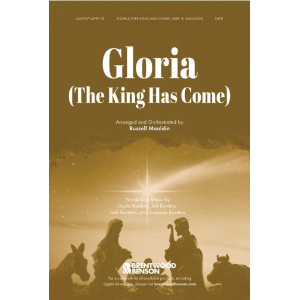 Gloria (The King Has Come) (Acc. CD)