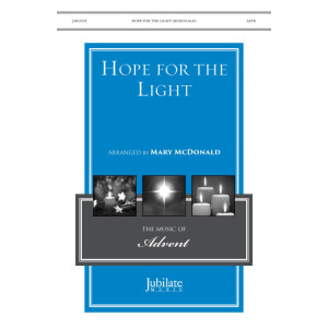 Hope for the Light (SATB)
