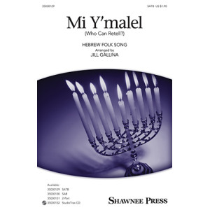 Mi Y'malel (Who Can Retell?) (SATB)
