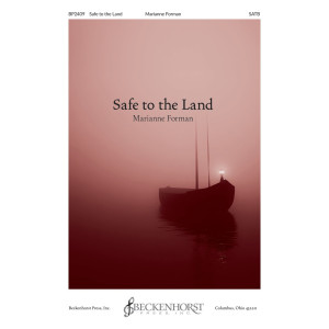 Safe to the Land (SATB)