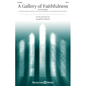 A Gallery of Faithfulness (SATB)
