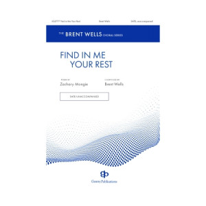 Find Me in Your Rest (SATB a cappella) *POD*