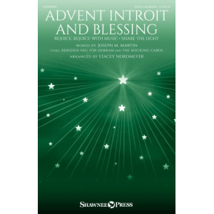 Advent Introit and Blessing "Rejoice, Rejoice with Music" and "Share the Light" (SATB)