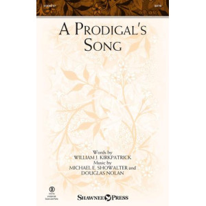 A Prodigal's Song (SATB)