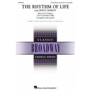 The Rhythm of Life (from Sweet Charity) (2-Part Mixed)