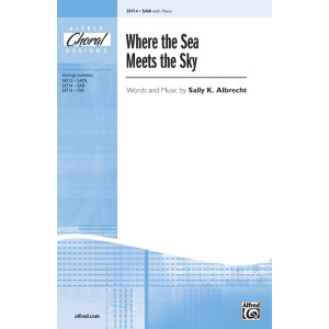 Where the Sea Meets the Sky (SAB)