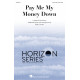 Pay Me My Money Down (Unison/Optional 2-Part Treble)