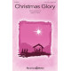 Christmas Glory (Unison/2-Part)