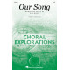 Our Song (SAB)