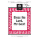 Bless The Lord My Soul (SATB)