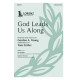 God Leads Us Along (SATB)