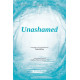 Unashamed (SATB)