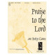 Praise to the Lord (4-6 Octaves) *POD*