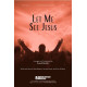 Let Me See Jesus (Acc. CD)