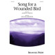 Song for a Wounded Bird (SATB and Solo)