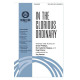 In the Glorious Ordinary (SATB with Optional Orchestra)