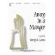 Away In A Manger (4-5 Octaves) *POD*