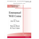 Emmanuel Will Come (SATB)