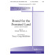 Bound for the Promised Land (SAB)
