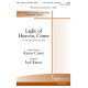 Light of Heaven, Come (SATB)
