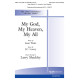 My God, My Heaven, My All (SAB)