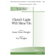 Christ's Light Will Shine On (SATB)