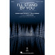 I'll Stand By You (SATB optional a cappella)
