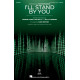 I'll Stand By You (3-Part Mixed, optional a cappella)