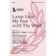 Lamp Unto My Feet with Thy Word (SATB)