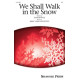 We Shall Walk in the Snow (SSA)