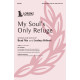 My Soul's Only Refuge (SATB)