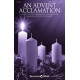 An Advent Acclamation (SATB)
