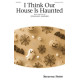 I Think Our House is Haunted (Unison/2-Part)