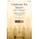 Celebrate the Season (with "Patapan") (2-Pt)