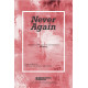 Never Again (SATB)