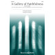 A Gallery of Faithfulness (SATB)