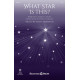 What Star Is This? (SATB)