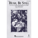 Hush, Be Still (SATB)
