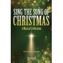 Sing the Song of Christmas (SATB Choral Book)