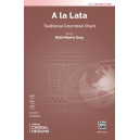 A La Lata (SATB)