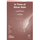 In Time of Silver Rain (SATB)