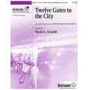 Twelve Gates to the City (Oh, What a Beautiful City!) 3-5 Octaves
